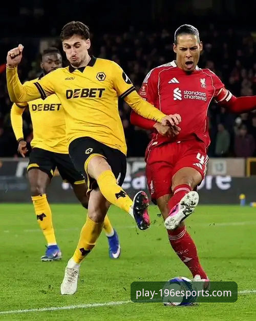 利物浦客场3-1力克狼队晋级足总杯八强：战术调整与关键球员的深度解析